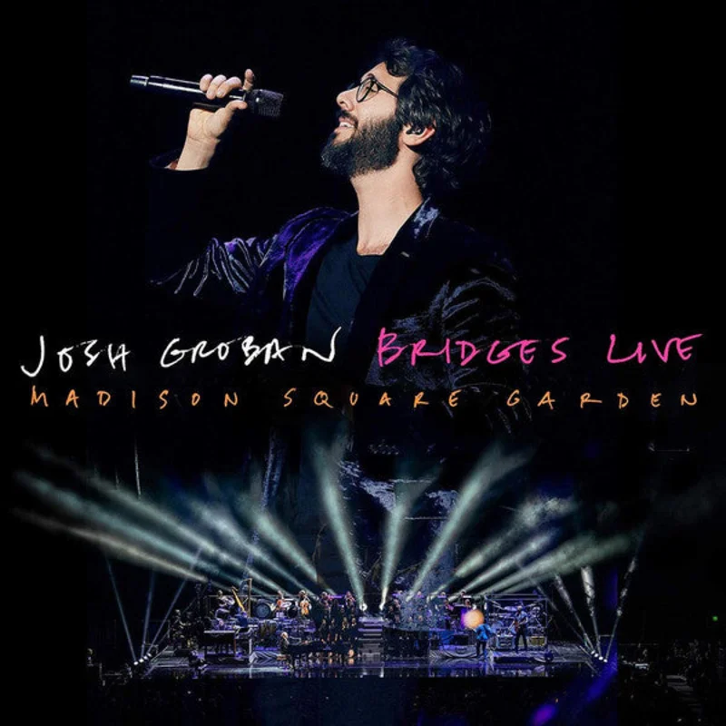 Josh Groban | Bridges Live: Madison Square Garden (New)