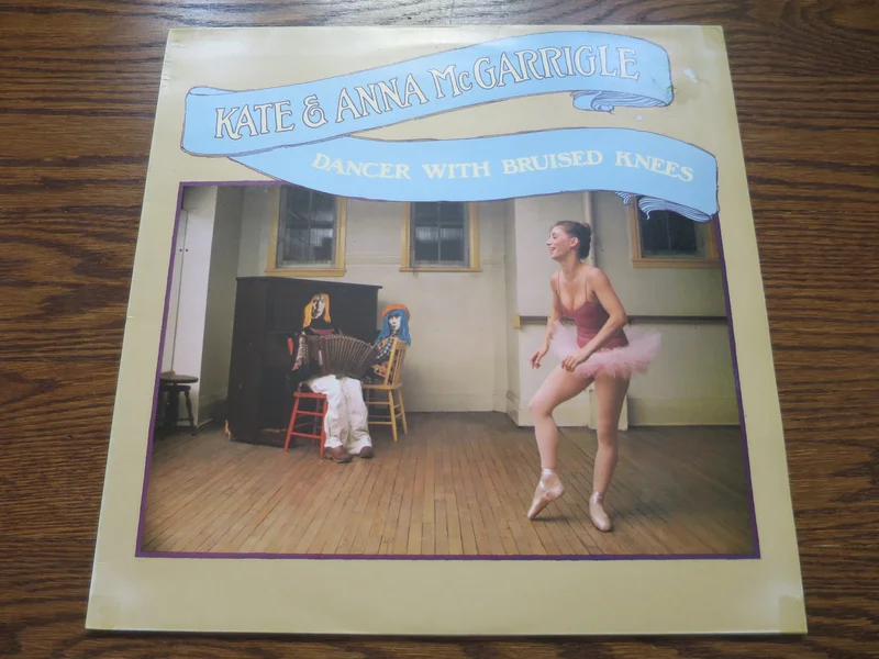 Kate & Anna McGarrigle - Dancer With Brusied Knees