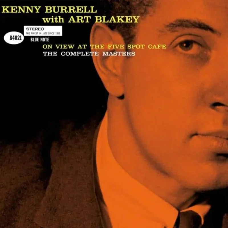 Kenny Burrell with Art Blakey - On View at the Five Spot Caf: The Complete Masters (1959)