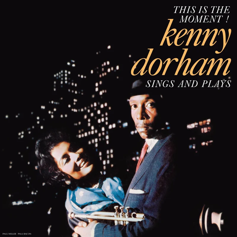 Kenny Dorham - This Is The Moment: Sings And Plays