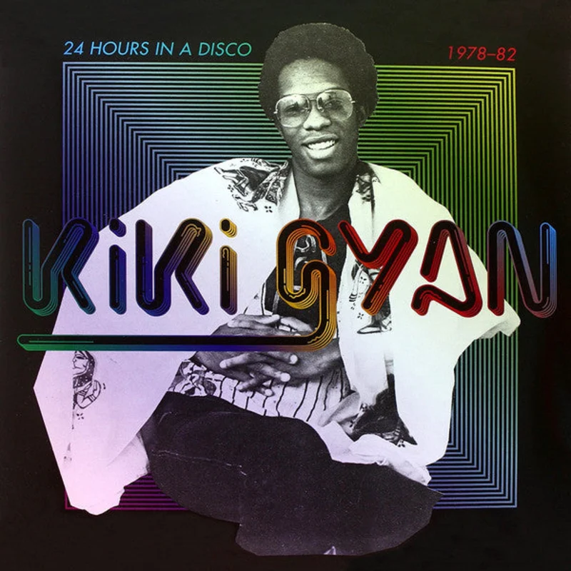 Kiki Gyan | 24 Hours In A Disco 1978-82 (New)