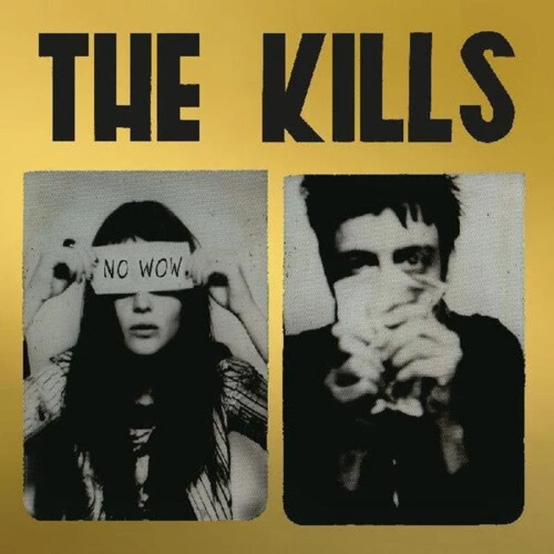 Kills, The - No Wow