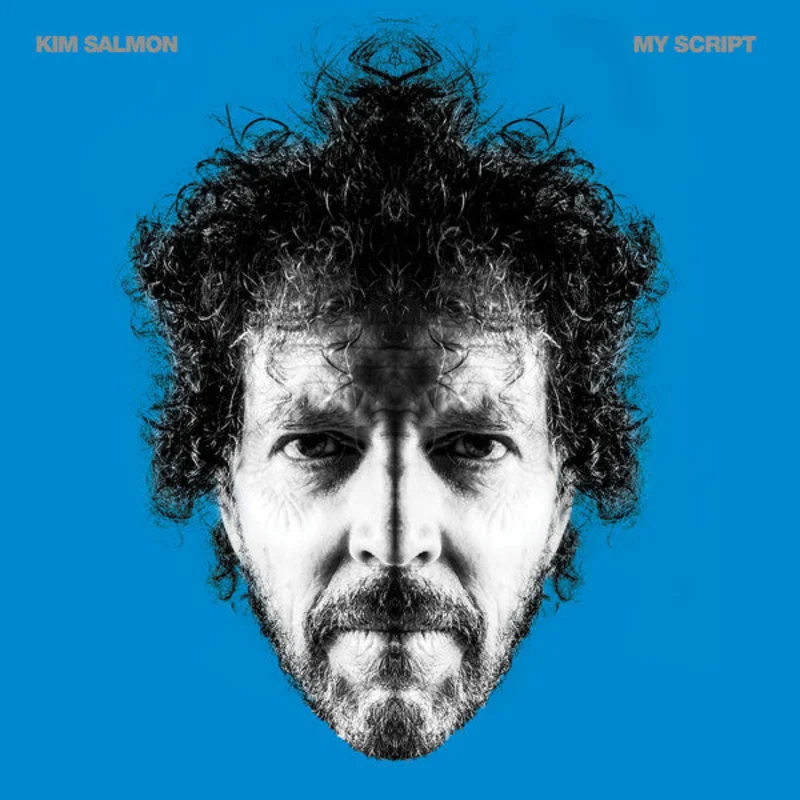 Kim Salmon | My Script (New)