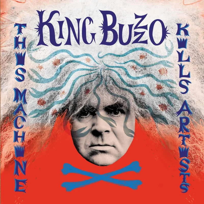 King Buzzo - This Machine Kills Artists + Gift Of Sacrifice