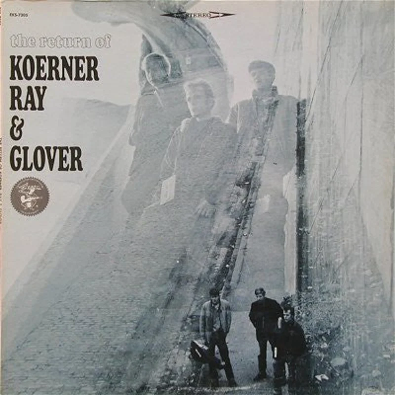 Koerner, Ray & Glover | The Return Of Koerner, Ray & Glover