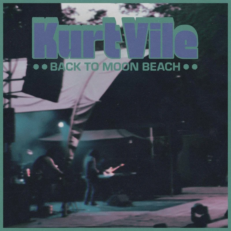 Kurt Vile Back to Moon Beach