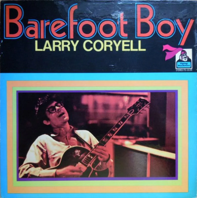 Larry Coryell | Barefoot Boy