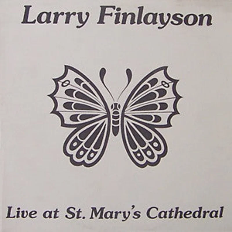 Larry Finlayson | Live At St. Marys Cathedral