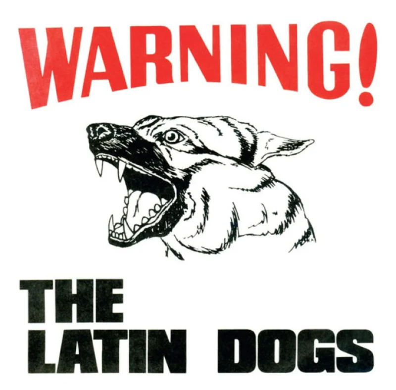 LATIN DOGS- Warning! 7"