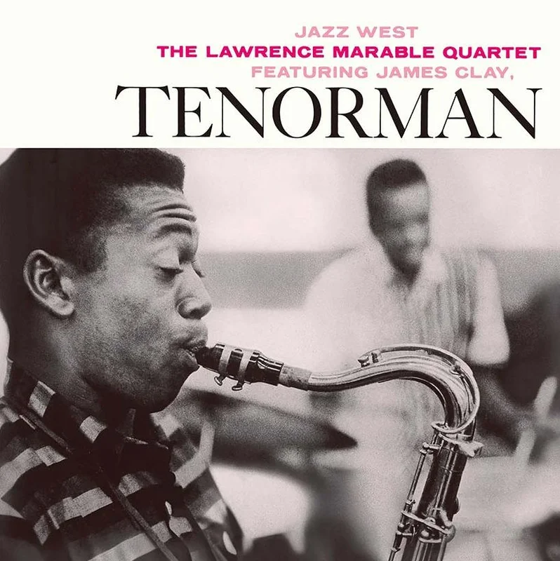Lawrence Marable Quartet Featuring James Clay - Tenorman