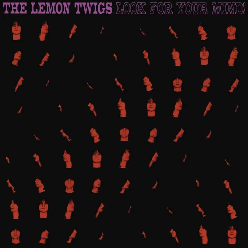 Lemon Twigs - Look For Your Mind!