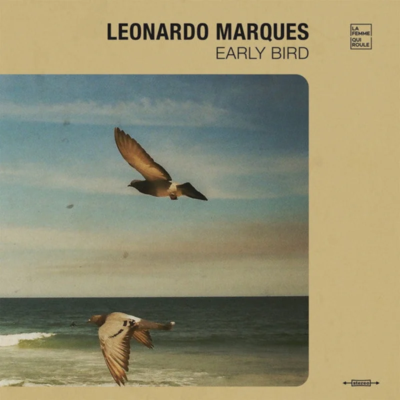 Leo Marques | Early Bird (New)