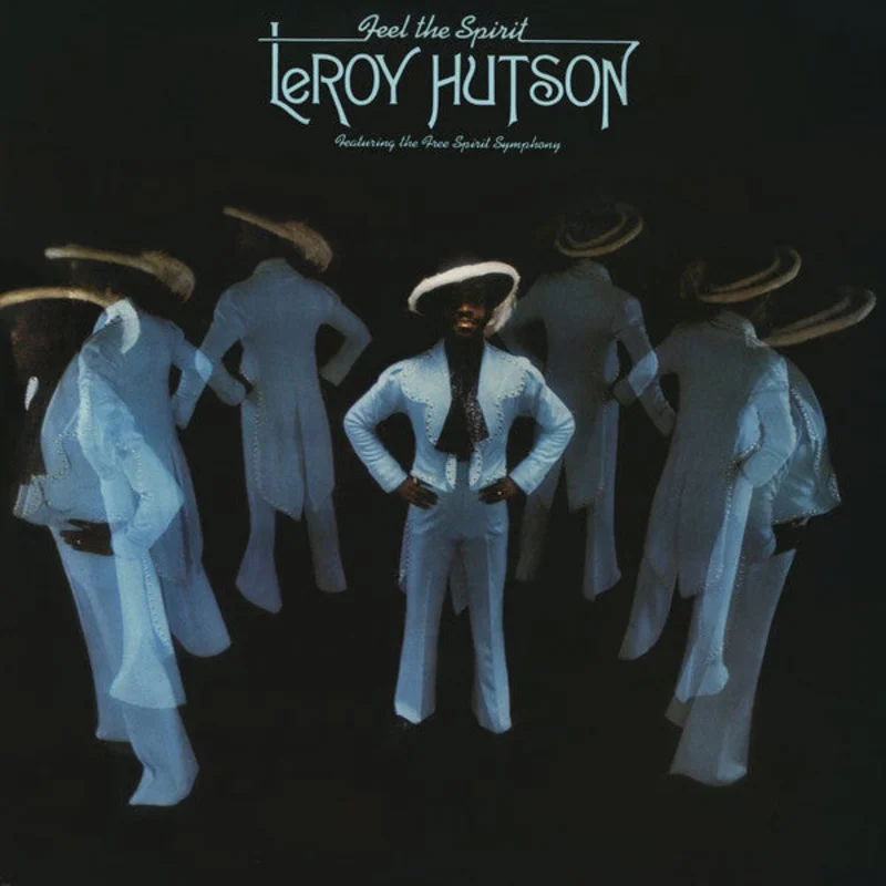 LeRoy Hutson | Feel The Spirit (New)