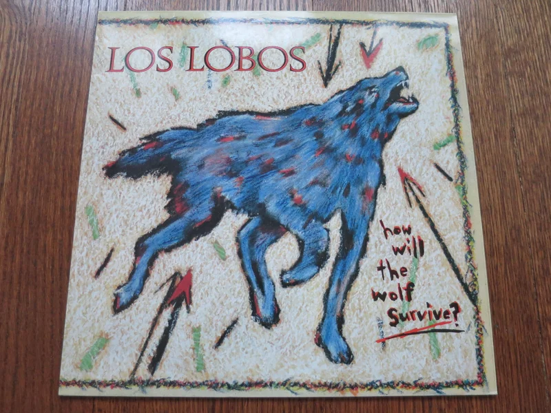 Los Lobos - Hhow Will The Wolf Survive?