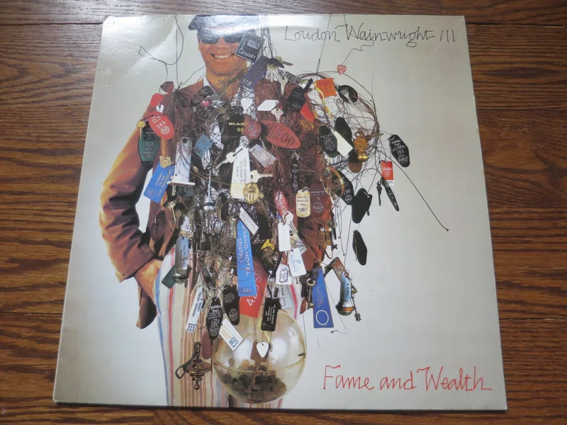 Loudon Wainwright III - Fame and Wealth