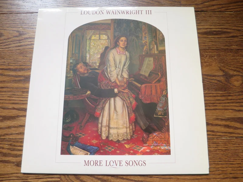 Loudon Wainwright III - More Love Songs