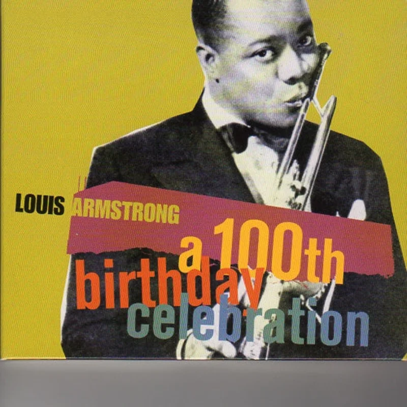 Louis Armstrong-A 100th Birthday Celebration 2xCD