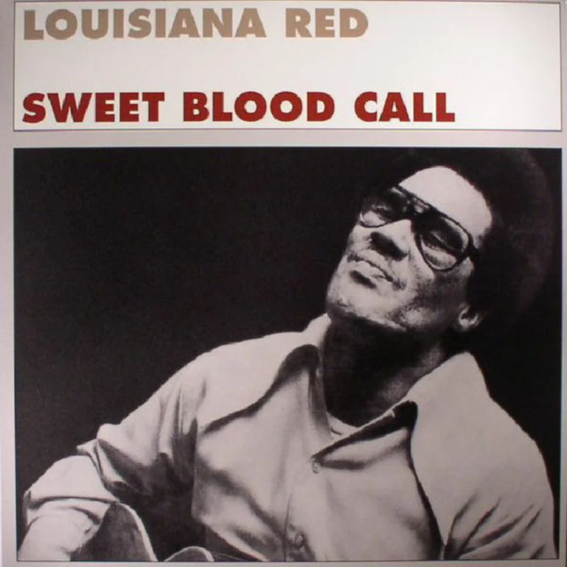 Louisiana Red | Sweet Blood Call (New)