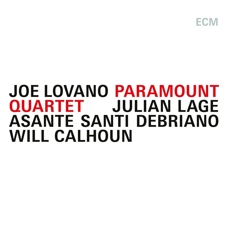 Lovano, Joe / Lage,Julian / Debriano,Asante Santi - Paramount Quartet