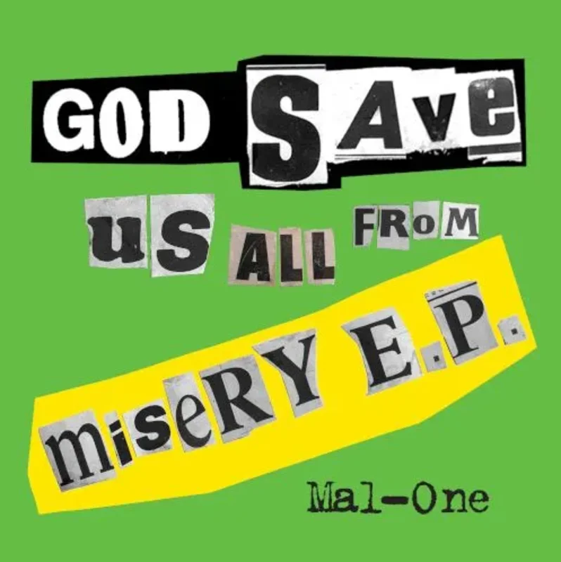Mal-One - God Save Us From Misery E.P.