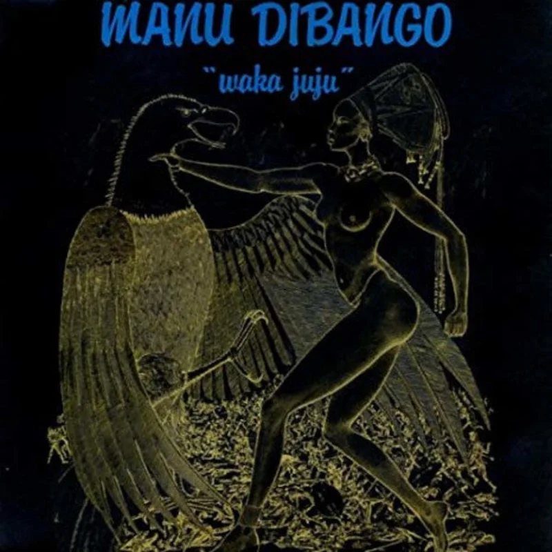 Manu Dibango | Waka Juju (New)