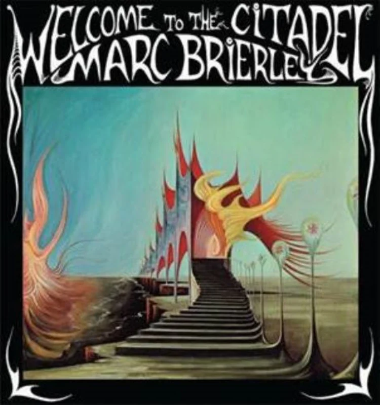 Marc Brierley | Welcome To The Citadel (New)