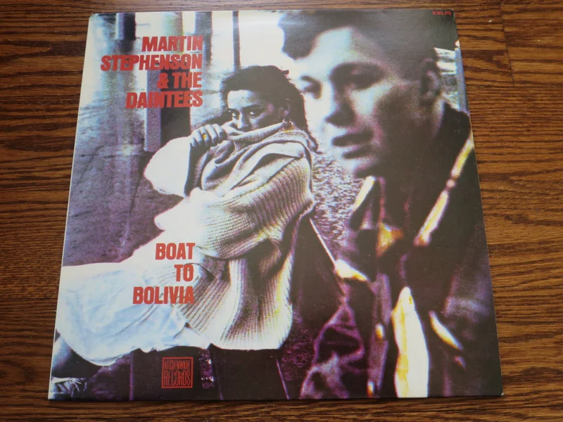 Martin Stephenson & The Daintees - Boat To Bolivia