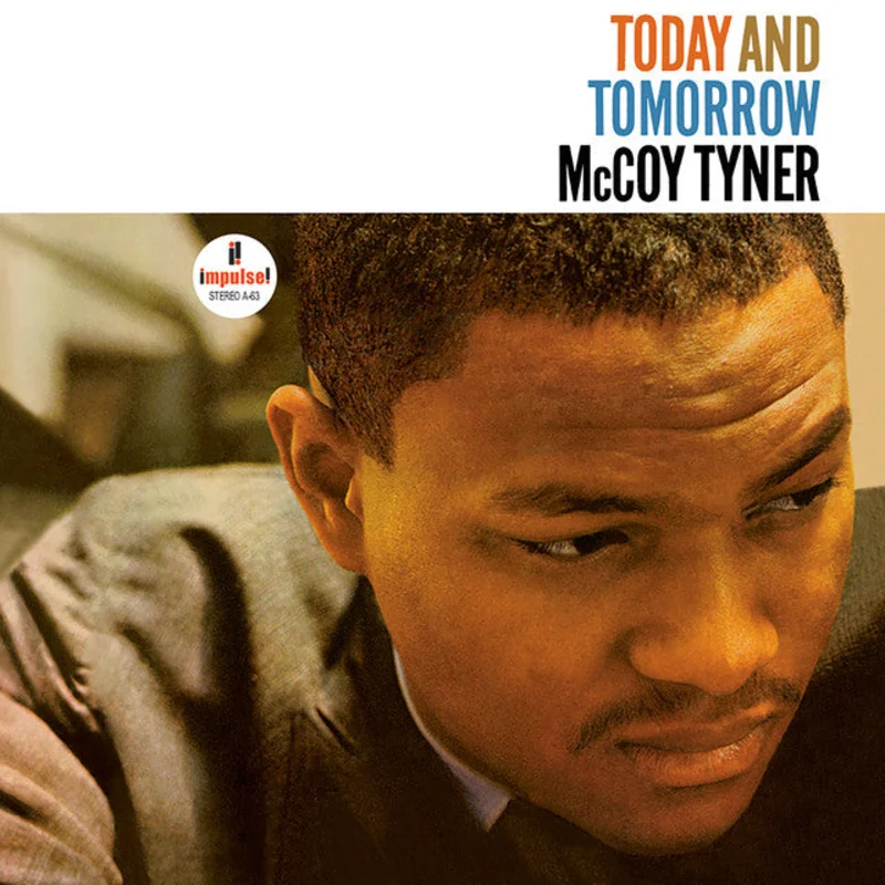 McCoy Tyner Today and Tomorrow