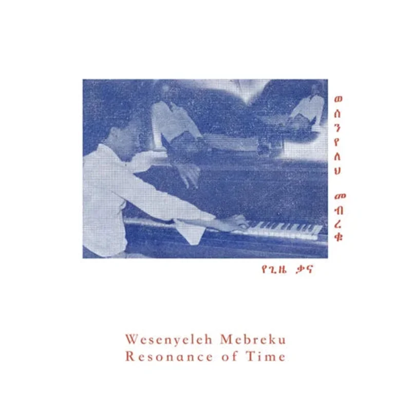 MEBREKU, WESENYELEH- Resonance of Time LP