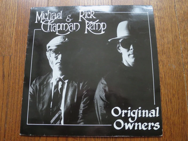 Michael Chapman & Rick Kemp - Original Owners
