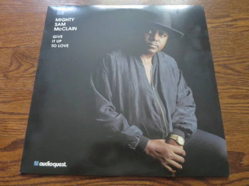 Mighty Sam McClain - Give It Up To Love