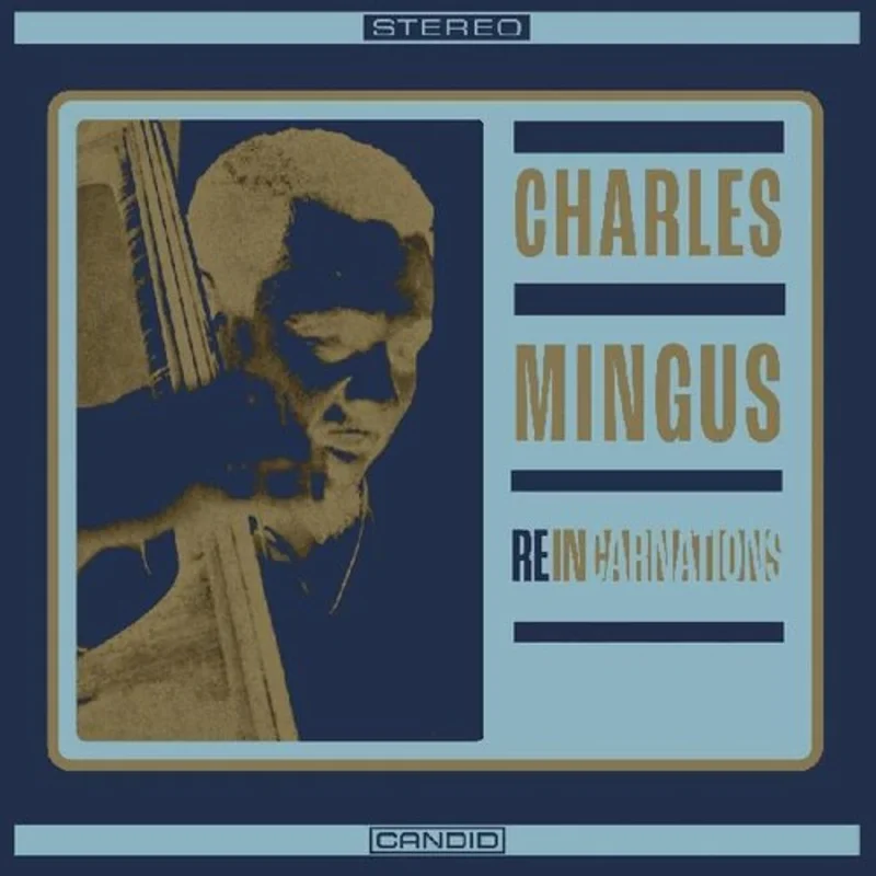 Mingus, Charles - Reincarnations