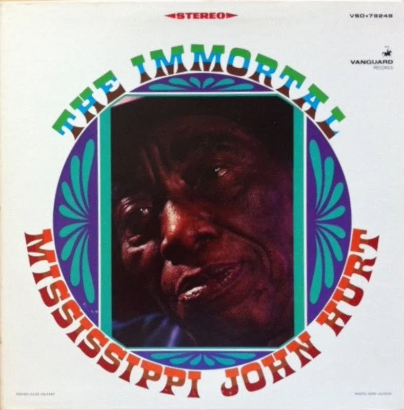 Mississippi John Hurt | The Immortal Mississippi John Hurt