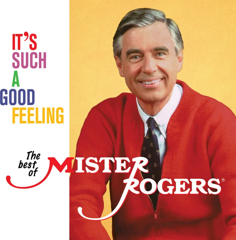 Mister Rogers - It's Such A Good Feeling: Best Of