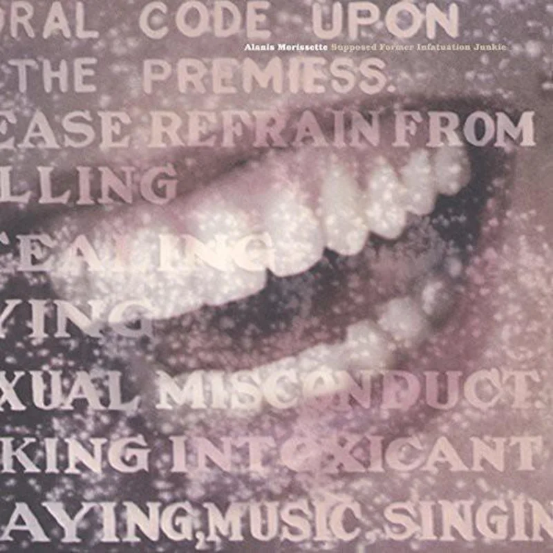 Morissette, Alanis - Supposed Former Infatuation Junkie