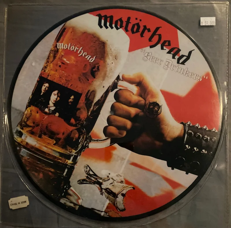 Motrhead -Beer Drinkers Picture Disc (France)1983