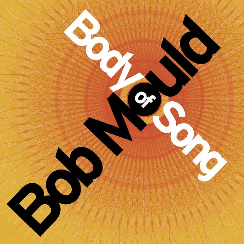 Mould, Bob - Body Of Song