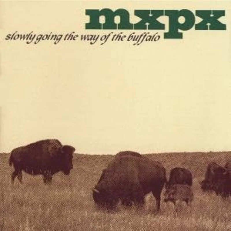 MxPx-Slowly Going The Way Of The Buffalo LP