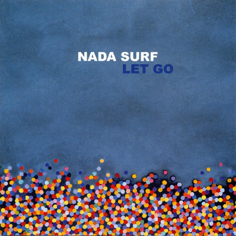 Nada Surf - Let Go