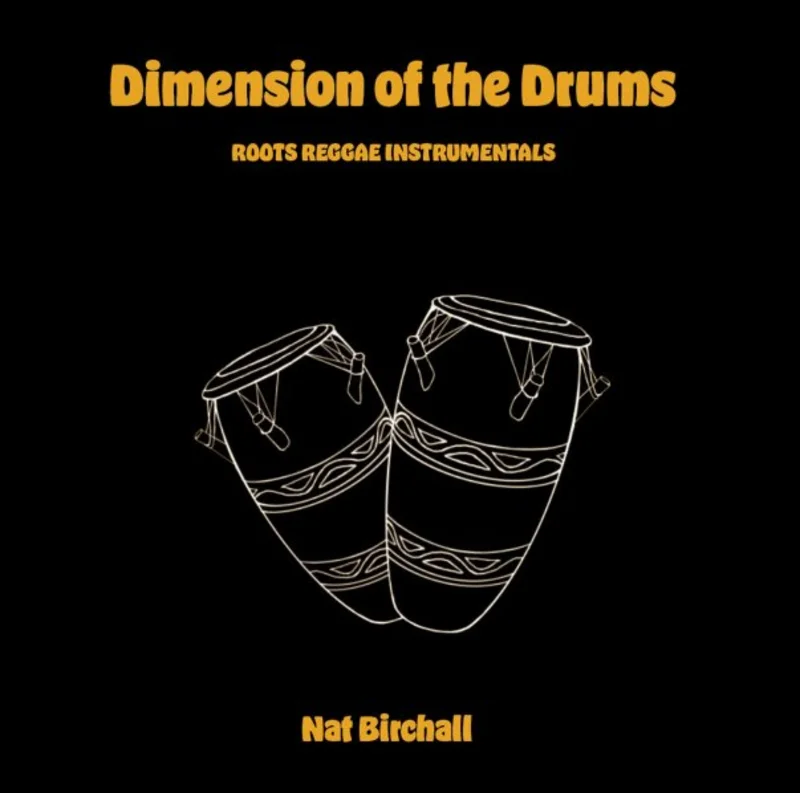 Nat Birchall | Dimension of the Drums