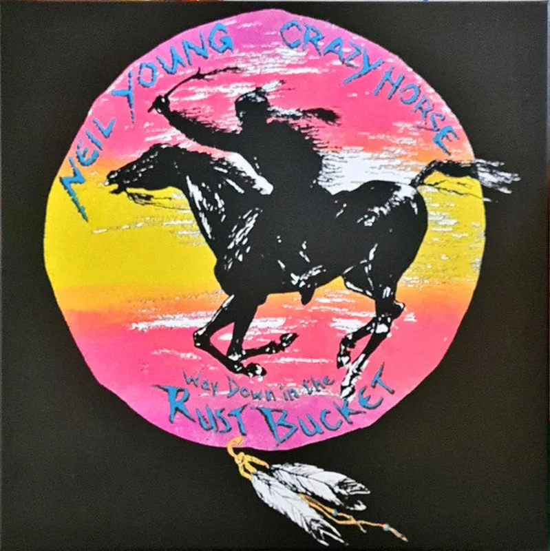Neil Young & Crazy Horse | Way Down In The Rust Bucket (New)