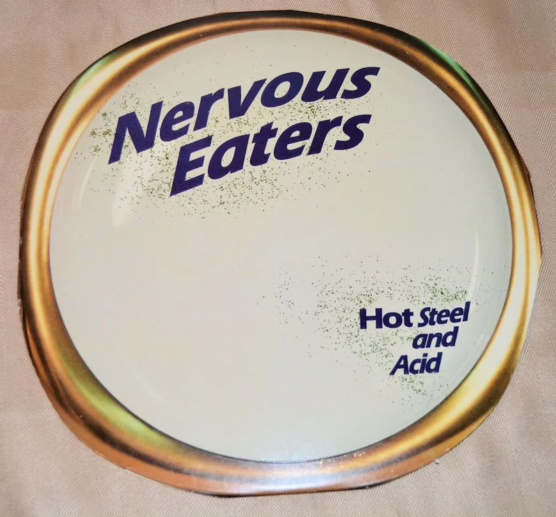 Nervous Eaters - Hot Steel And Acid
