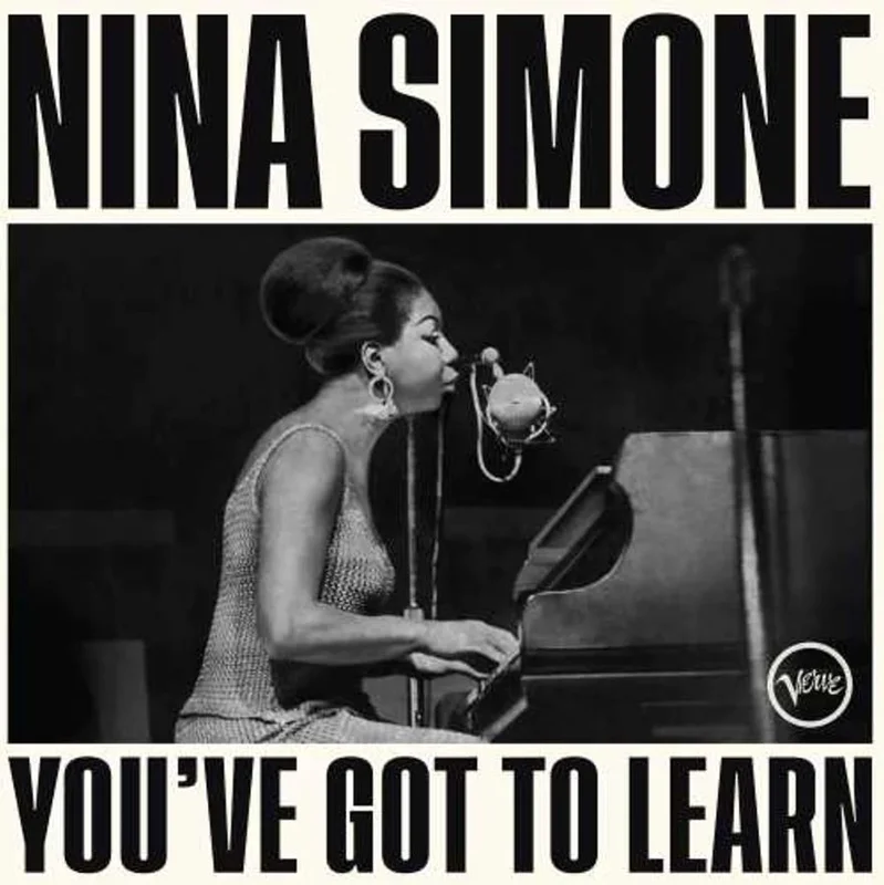 Nina Simone Youve Got To Learn
