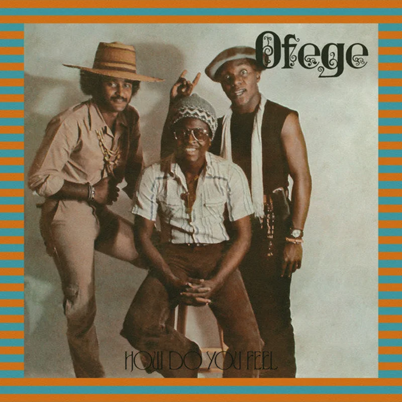 Ofege | How Do You Feel (New)