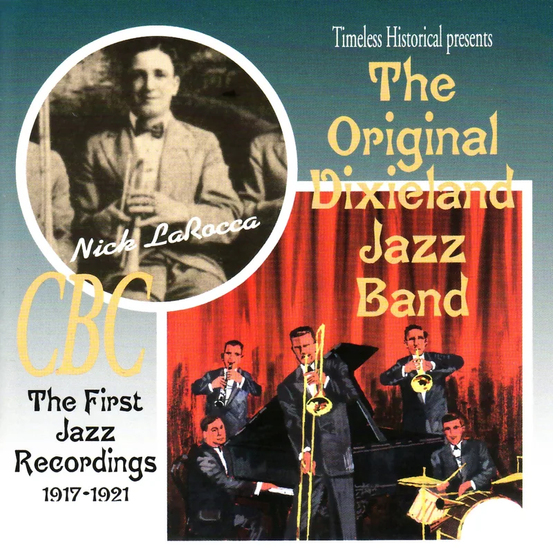 ORIGINAL DIXIELAND JAZZ BAND 1917 - 1921