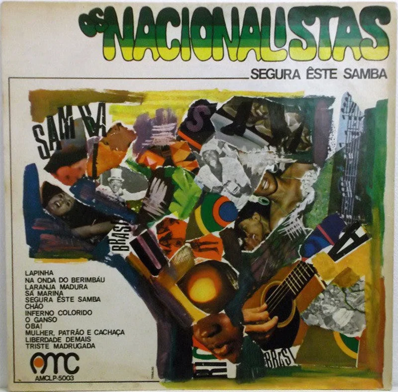 Os Nacionalistas | Segura Este Samba