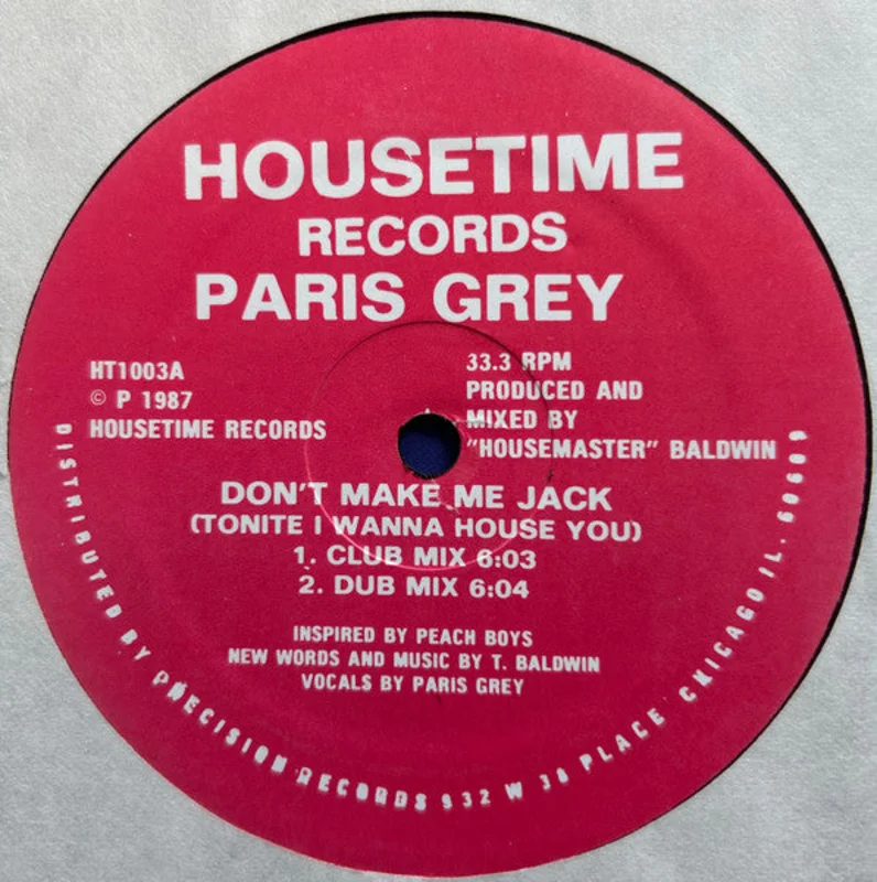 Paris Grey-Don't Make Me Jack (Tonite I Wanna House You) 12" Single