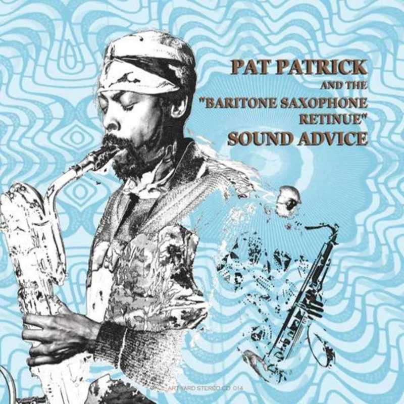Pat Patrick | Sound Advice