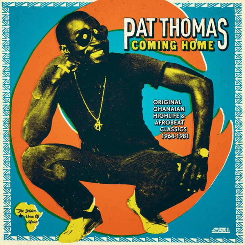 Pat Thomas (3) | Coming Home (Original Ghanaian Highlife & Afrobeat Classics 1967-1981) (New)
