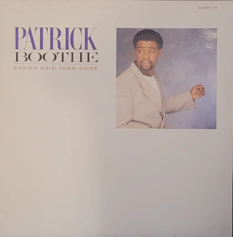 Patrick Boothe - Easier Said Than Done 12" Single